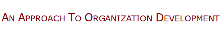 OD: An Approach to Organization Development